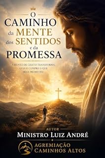 Livro O Caminho da Mente dos Sentidos,e da Promessa: Pensamento ,Porta e Promessa