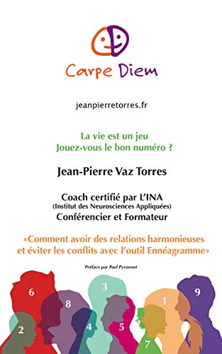 La vie est un jeu jouez vous le bon numéro?: Comment avoir des relations plus harmonieuses en évit by Jean Pierre Vaz Torres