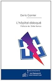 L' hôpital disloqué