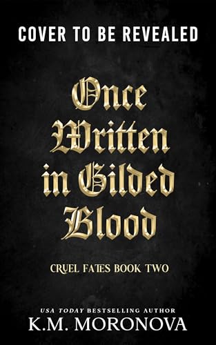 Once Written in Gilded Blood (Cruel Fates Duet, 2)