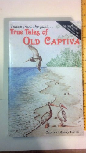 Voices from the past--: True tales of old Captiva