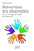 Réinventons les diversités (Hors collection) (French Edition) by