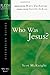 Who Was Jesus? (RZIM Critical Questions Discussion Guides) by