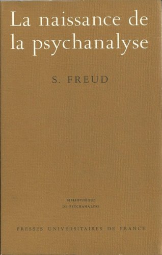 La naissance de la psychanalyse