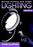 Motion Picture and Video Lighting, Revised Edition by Blain Brown