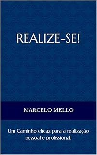 Livro Realize-se!: Um caminho eficaz para a realização pessoal e profissional