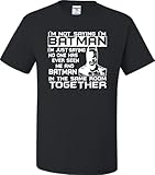 Large Black Adult I''m Not Saying I''m Batman Funny T-Shirt