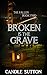 Broken is the Grave (The Fallen Book 2) by Candle Sutton