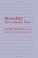 Morality: The Catholic View