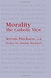 Morality: The Catholic View