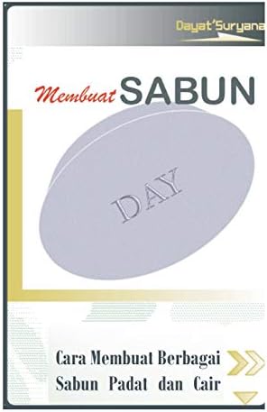 Cara Membuat Sabun: Cara praktis membuat sabun