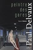 PAUL DELVAUX (Beaux Arts) by 