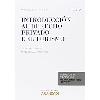 Introducción Al Derecho Privado Del Turismo (Manuales) Introducción Al Derecho Privado Del Turismo (Manuales)