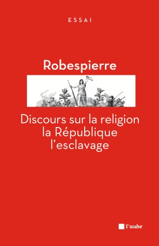 Discours sur la religion, la république, l'esclavage