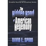 The Hidden Hand of American Hegemony: Petrodollar Recycling and International Markets (Cornell Studies in Political Economy)