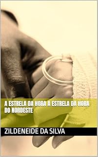 Livro A Estrela da hora A estrela da hora do nordeste