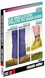 La Meilleure Façon De Marcher