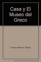Casa y El Museo del Greco 8424147596 Book Cover