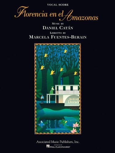 Florencia En El Amazonas: Opera Vocal Score by
