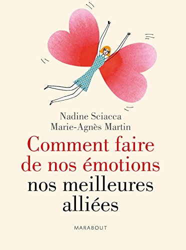 Comment faire de nos émotions nos meilleures alliées by (Paperback)