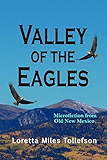 Valley of the Eagles: Microfiction from Old New Mexico
