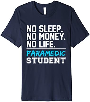 Mens No Sleep No Money No Life Paramedic Student Gift T-Shirt 2XL Navy