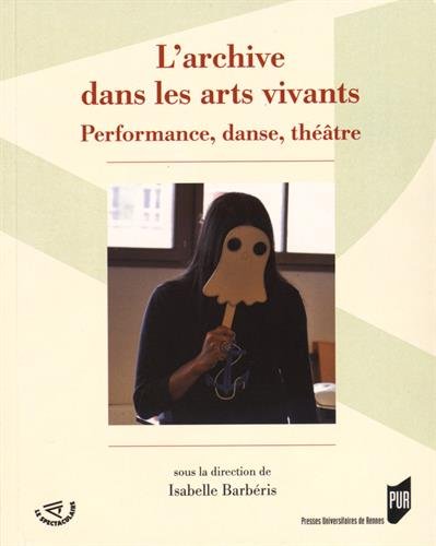 L' archive dans les arts vivants