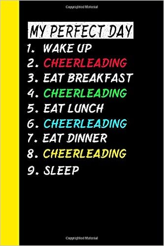 Buy My Perfect Day Wake Up Cheerleading Eat Breakfast Cheerleading