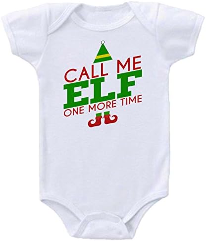 Funny Baby Onesies, Call Me Elf One More Time Christmas Size Newborn-12 Months
