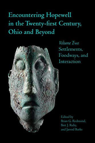 Best Encountering Hopewell in the Twenty-first Century, Ohio and Beyond: Volume Two: Settlements, Foodway W.O.R.D