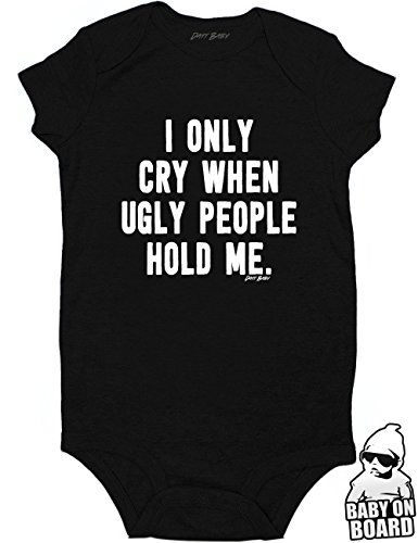Daft Baby I Only Cry When Ugly People Hold Me Baby Onesie Baby Shower Gift Black (3-Months)