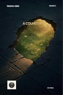 Livro A Colheita: (Trilogia Ceres – Volume 3)