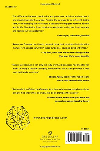 Return on Courage : A Business Playbook for Courageous Change