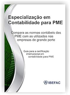 Livro Especialização Em Contabilidade Para PME: Comparativo Entre a Norma Completa e a Pmes