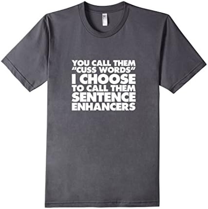 Men's Not Cuss Words, Sentence Enhancers Swear Word Funny T-shirt Medium Asphalt