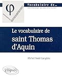 Le vocabulaire de saint Thomas d'Aquin by 