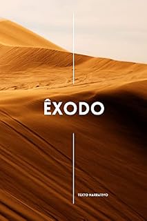 Livro Êxodo: texto narrativo. Fácil de entender as escrituras. Português da atualidade