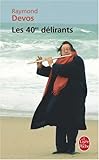 Les 40emes Delirants (Ldp Litterature) (French Edition) by