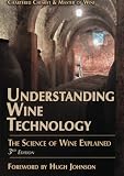 Understanding Wine Technology: The Science of Wine Explained by David Bird