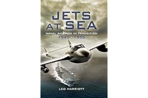 Jets at Sea: Naval Aviation in Transition 1945-1955