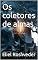 Livro Os coletores de almas (INSTRUÇÃO PARA O APOCALIPSE QUE SE APROXIMA Livro 89)