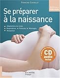 Se prÃ©parer Ã  la naissance (1CD audio) (French Edition) by 