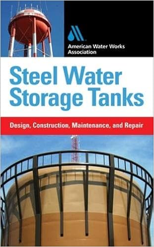 Steel Water Storage Tanks: Design, Construction, Maintenance, and Repair (MECHANICAL ENGINEERING)