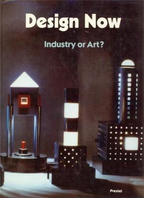 Design Now: Industry or Art? by