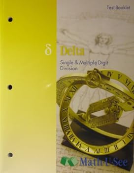 Paperback Math U See Delta Single and Multiple Digit Division Test Booklet Book