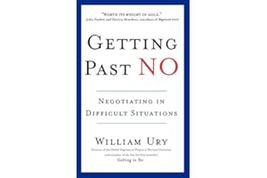 Getting Past No: Negotiating in Difficult Situations
