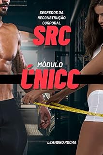 Livro SEGREDOS DA RECONSTRUÇÃO CORPORAL: MÓDULO ÚNICO [Treino + Nutrição]