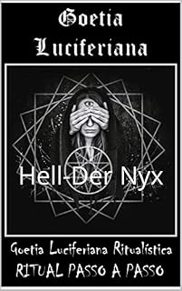 Livro Goetia Luciferiana: Hell-Der Nyx