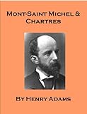 "Mont-Saint Michel and Chartres" av Henry Adams