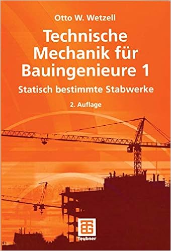 Technische Mechanik Fur Bauingenieure 1 Statisch Bestimmte Stabwerke Teubner Studienskripten Bauwesen 1 Band 1 Amazon De Wetzell Otto W Stussi Philipp J Fremdsprachige Bucher Technische Mechanik Fur Bauingenieure 1 Statisch Bestimmte Stabwerke Teubner Studienskripten Bauwesen 1 Band 1 Amazon De Wetzell Otto W Stussi Philipp J Fremdsprachige Bucher